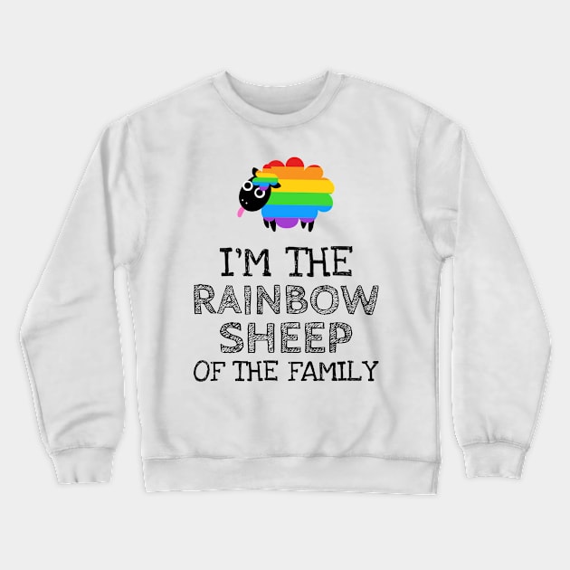 Im the Rainbow Sheep of the Family Crewneck Sweatshirt by Evlar